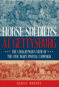 Cover image: Horse Soldiers at Gettysburg 9780811772716