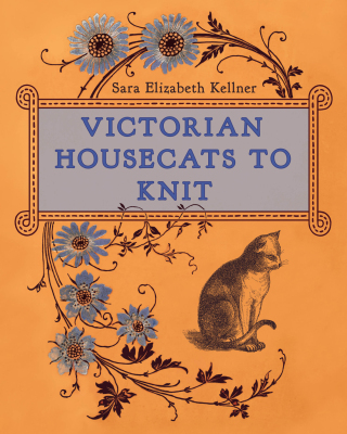 صورة الغلاف: Victorian Housecats to Knit 9780811772785