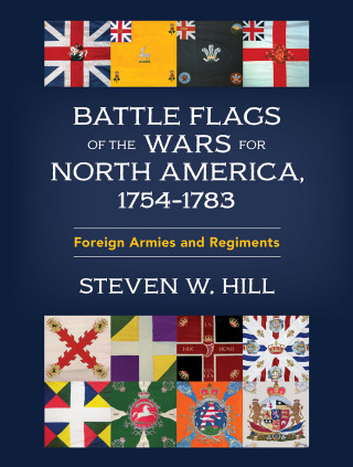 Cover image: Battle Flags of the Wars for North America, 1754–1783 9780811776738