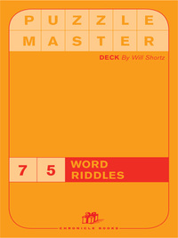 Imagen de portada: Puzzlemaster Deck: 75 Word Riddles 9780811852739