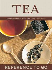 Omslagafbeelding: Tea: Reference to Go 9780811864886