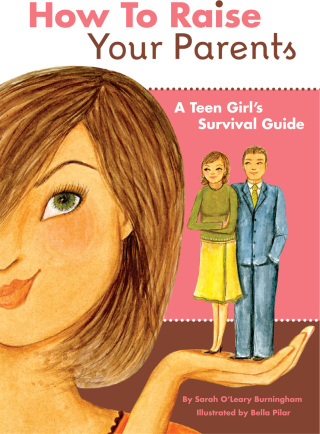 Cover image: How to Raise Your Parents 9780811856966
