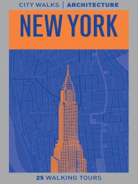 Titelbild: City Walks Architecture: New York 9780811868761