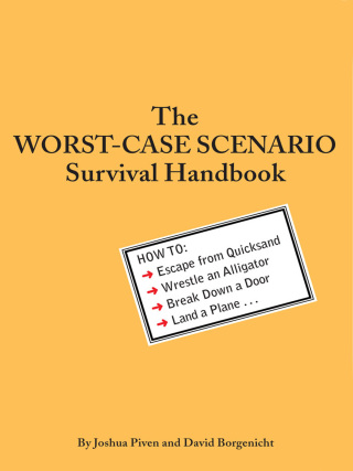 Cover image: The Worst-Case Scenario Survival Handbook 9780811825559