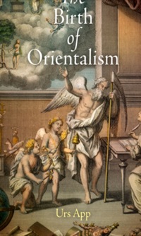Imagen de portada: The Birth of Orientalism 9780812223460