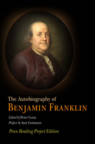 Cover image: The Autobiography of Benjamin Franklin 9780812219296