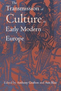 Titelbild: The Transmission of Culture in Early Modern Europe 9780812216677