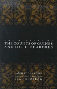 Cover image: The History of the Counts of Guines and Lords of Ardres 9780812219968