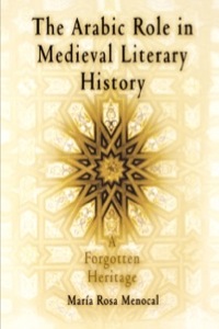 Omslagafbeelding: The Arabic Role in Medieval Literary History 9780812213249