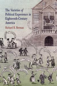 Titelbild: The Varieties of Political Experience in Eighteenth-Century America 9780812219777