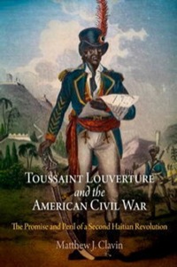 Imagen de portada: Toussaint Louverture and the American Civil War 9780812221848