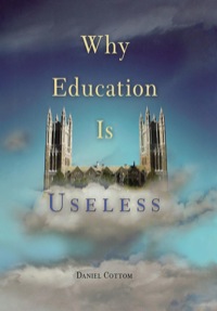 Imagen de portada: Why Education Is Useless 9780812237207