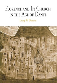 表紙画像: Florence and Its Church in the Age of Dante 9780812238235