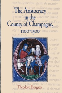 Imagen de portada: The Aristocracy in the County of Champagne, 1100-1300 9780812240191