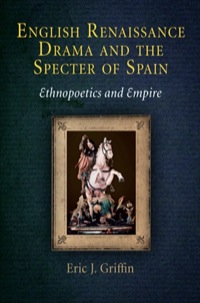 Cover image: English Renaissance Drama and the Specter of Spain 9780812241709