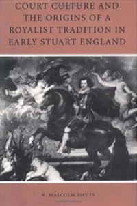 Titelbild: Court Culture and the Origins of a Royalist Tradition in Early Stuart England 9780812216967