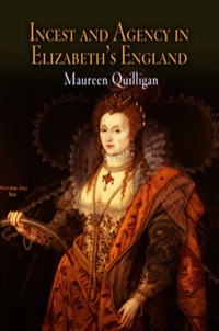 Imagen de portada: Incest and Agency in Elizabeth's England 9780812219050