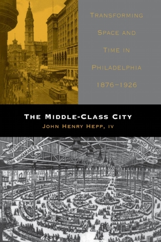 Cover image: The Middle-Class City 9780812237238