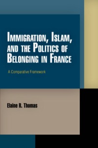 Imagen de portada: Immigration, Islam, and the Politics of Belonging in France 9780812243321
