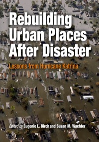 表紙画像: Rebuilding Urban Places After Disaster 9780812219807