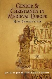 Omslagafbeelding: Gender and Christianity in Medieval Europe 9780812220131