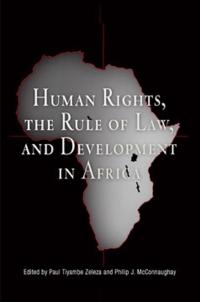 Cover image: Human Rights, the Rule of Law, and Development in Africa 9780812237832