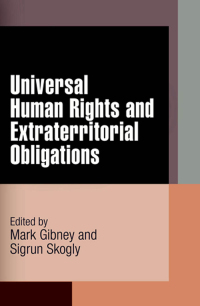 Cover image: Universal Human Rights and Extraterritorial Obligations 9780812242157