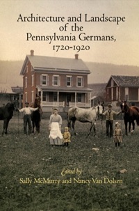 Cover image: Architecture and Landscape of the Pennsylvania Germans, 1720-1920 9780812242782