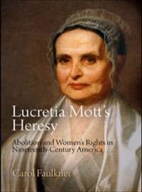 Imagen de portada: Lucretia Mott's Heresy 9780812222791