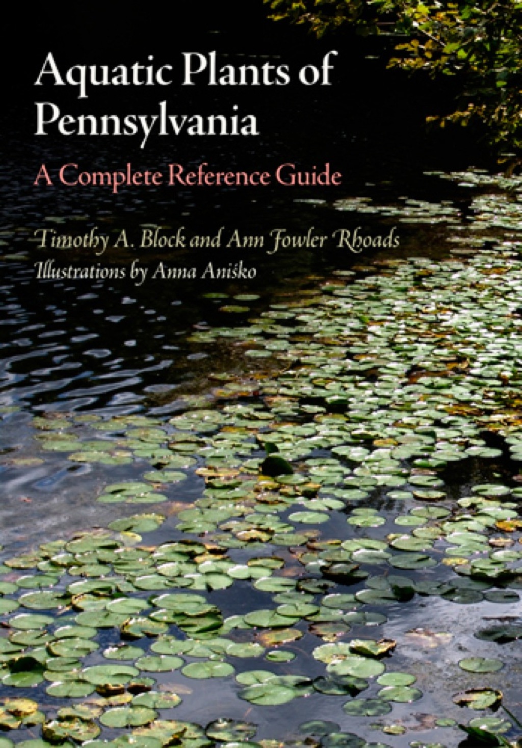 Aquatic Plants of Pennsylvania A Complete Reference Guide
