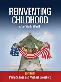 表紙画像: Reinventing Childhood After World War II 9780812223187