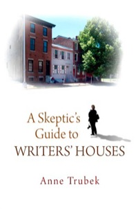 Omslagafbeelding: A Skeptic's Guide to Writers' Houses 9780812242928