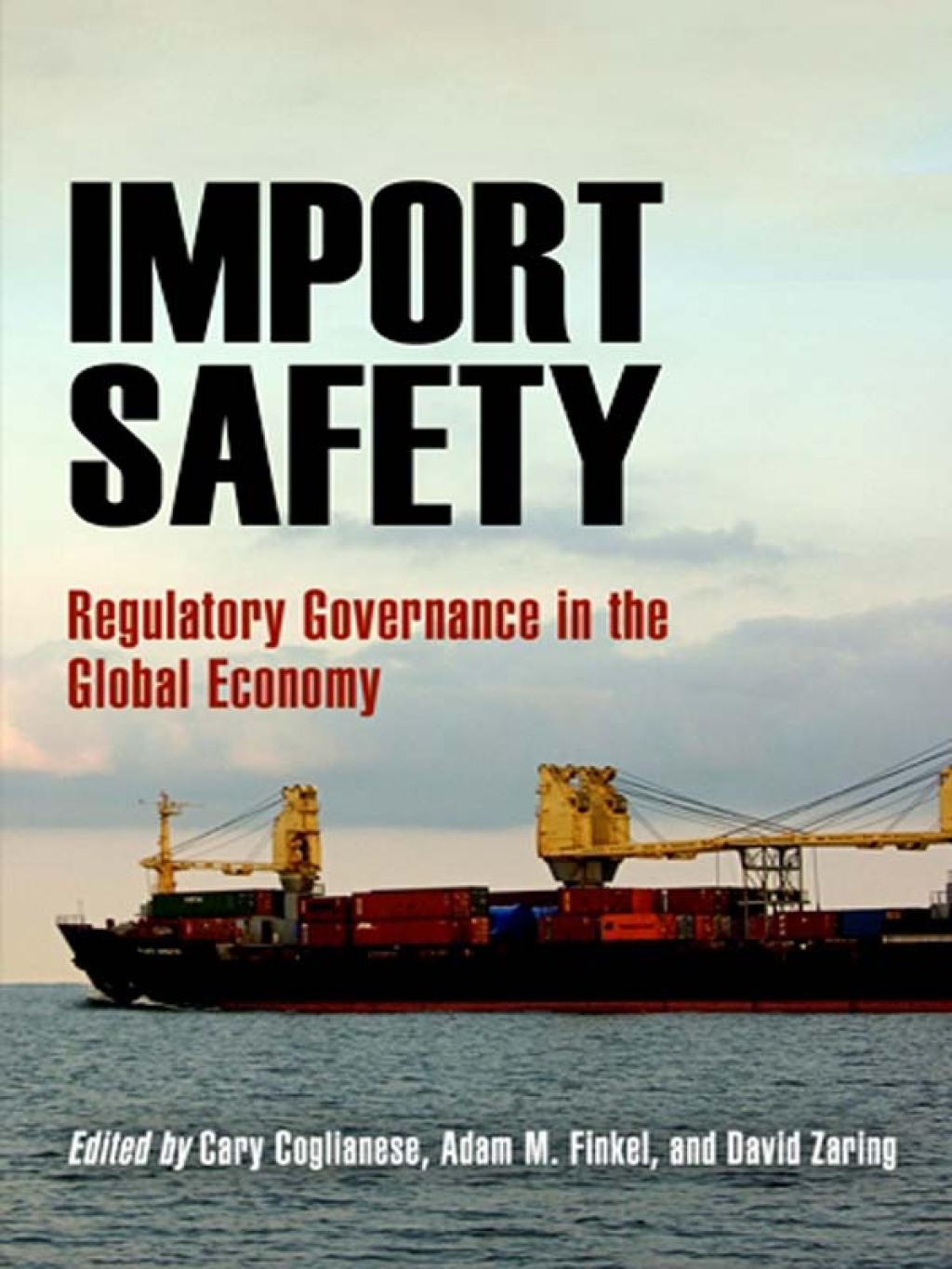 Import Safety Regulatory Governance in the Global Economy