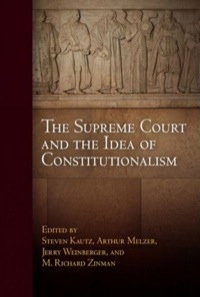 Cover image: The Supreme Court and the Idea of Constitutionalism 9780812221909