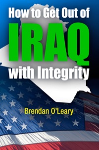 صورة الغلاف: How to Get Out of Iraq with Integrity 9780812242010