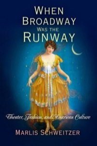 Cover image: When Broadway Was the Runway 9780812221633