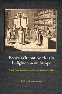 Cover image: Books Without Borders in Enlightenment Europe 9780812243895