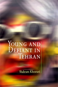 Cover image: Young and Defiant in Tehran 9780812220681