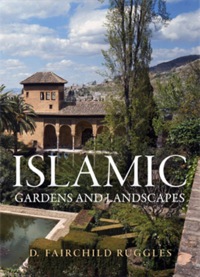 صورة الغلاف: Islamic Gardens and Landscapes 9780812225143
