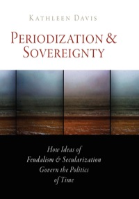 Omslagafbeelding: Periodization and Sovereignty 9780812240832