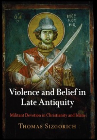 Imagen de portada: Violence and Belief in Late Antiquity 9780812223057
