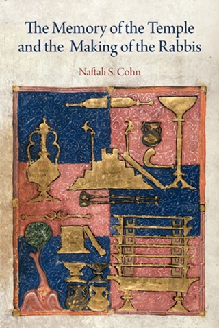 Imagen de portada: The Memory of the Temple and the Making of the Rabbis 9780812244571