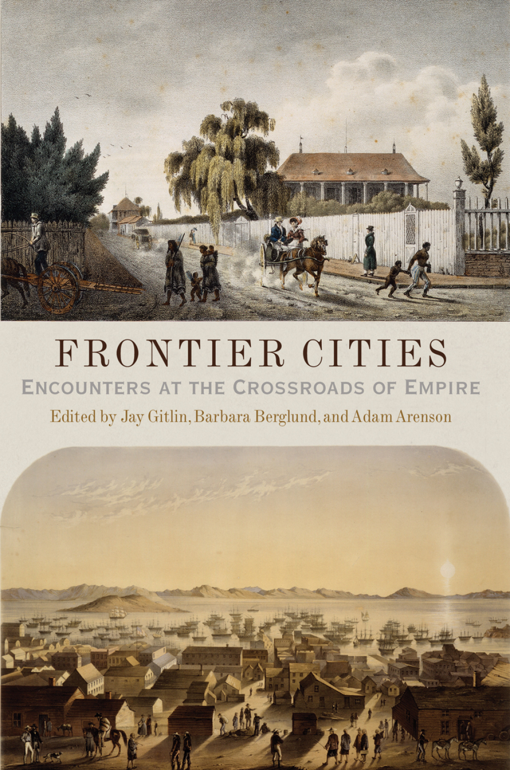 Frontier Cities Encounters at the Crossroads of Empire