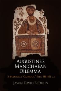 Omslagafbeelding: Augustine's Manichaean Dilemma, Volume 2 9780812244946