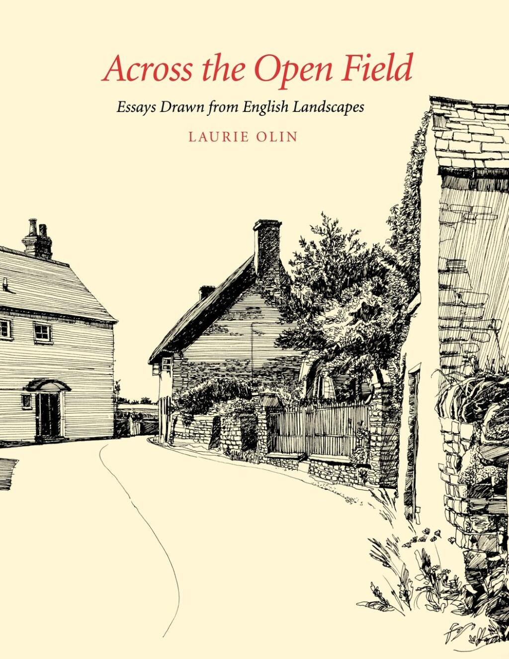 Across the Open Field Essays Drawn from English Landscapes
