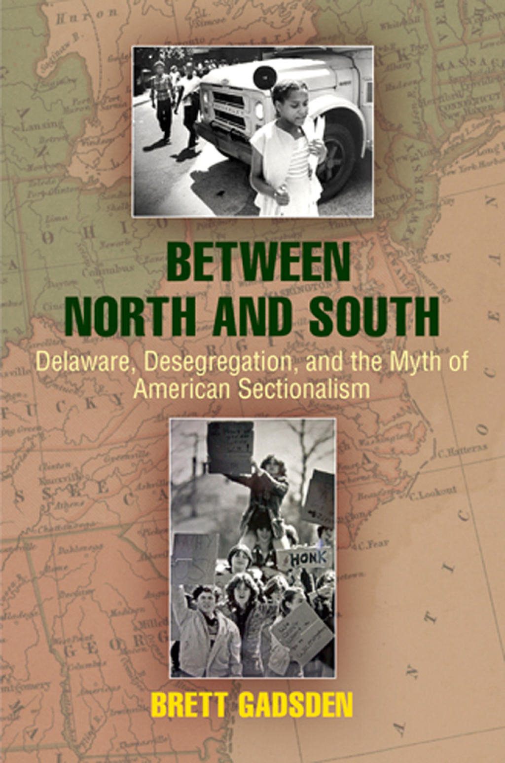Between North and South Delaware, Desegregation, and the Myth of American Sectionalism