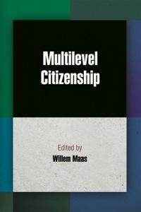 Cover image: Multilevel Citizenship 9780812245158