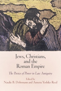 Omslagafbeelding: Jews, Christians, and the Roman Empire 9780812245332