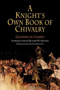 صورة الغلاف: A Knight's Own Book of Chivalry 9780812219098