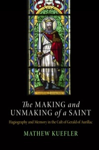 Imagen de portada: The Making and Unmaking of a Saint 9780812245523